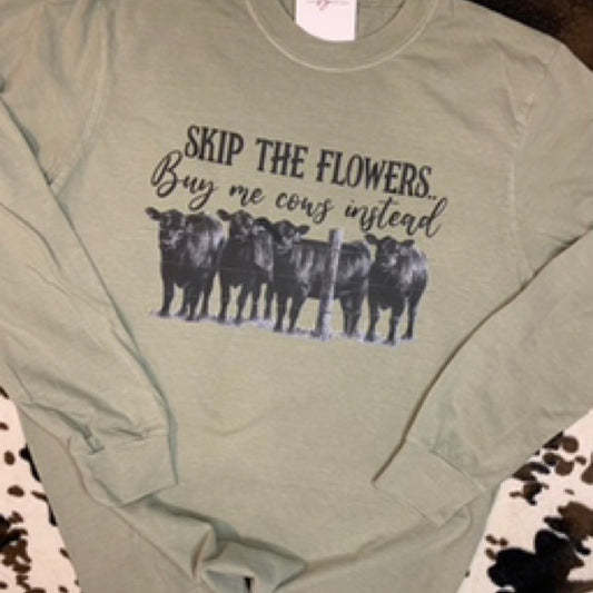 Skip the Flowers, Buy me Cows Instead