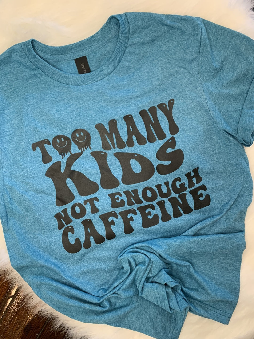 Too Many Kids Tee
